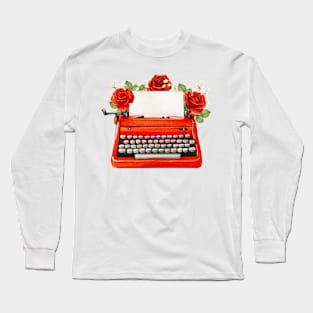 RED VINTAGE TYPEWRITER WITH NOTE AND ROSE FLOWERS Long Sleeve T-Shirt